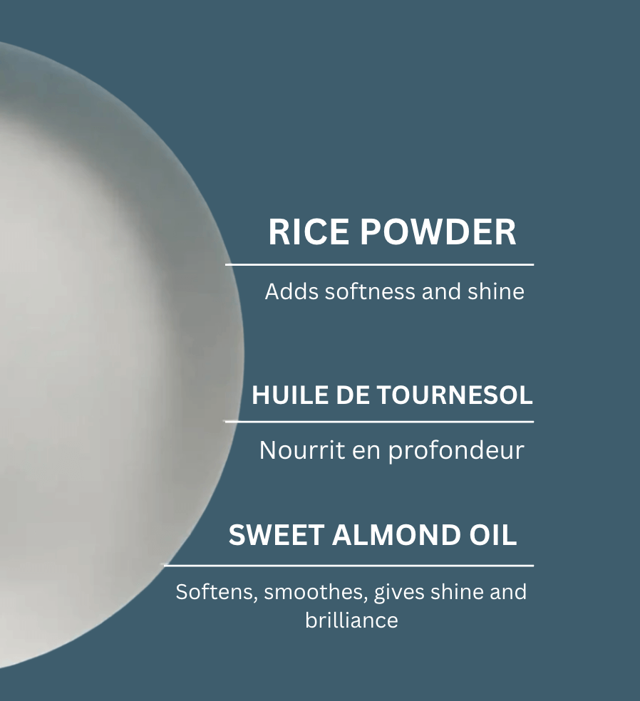 Ingredient highlights featuring rice powder, sunflower oil, and sweet almond oil for soft, shiny hair.